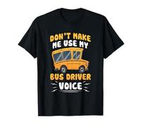 My Bus Driver Voice Coach Bus Driving T-Shirt
