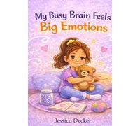 My Busy Brain Feels Big Emotions