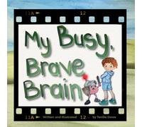 My Busy, Brave Brain (For Boys)