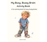 My Busy, Buzzy Brain Activity Book: Move, Breathe, Trace, Colour and Draw