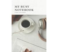 My Busy Notebook/ A Daily Notes for the Busy Mind/ Hygge Hustle/ 100 Lined Pages/