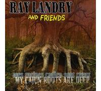 My Cajun Roots Are Deep