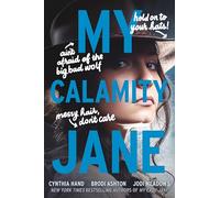 My Calamity Jane: Now a Streaming Series (The Lady Janies)