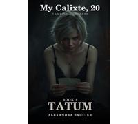 My Calixte, 20, Vampire Huntress - Book 5: Tatum