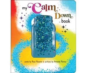 MY CALM DOWN BOOK by ROSSNER, ROSE Hardback Self Help Business