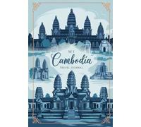 My Cambodia Travel Journal: Lined Notebook to Write, Sketch & Store Memorabilia for Angkor Adventures