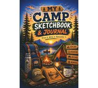 My Camp Sketchbook and Journal: Lined and Blank Nature Notebook for Boys: 6x9 Pocket Travel Diary with 100 Pages for Camping, Hiking, and Wilderness Sketching