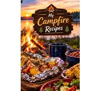 my Campfire recipes cookbook, recipes for the outdoor