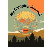 My Camping Journal: Making camping Memories