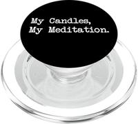 My Candles My Meditation Funny Candle Maker Quotes Apparel PopSockets PopGrip for MagSafe
