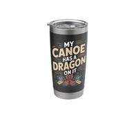 My Canoe Has A Dragon On It Racing Stainless Steel Insulated Tumbler