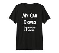 My Car Drives Itself FSD AV Premium T-Shirt
