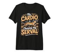 My Cardio is Chasing My Serval Wild Cat Premium T-Shirt