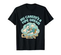My Career's a Pipe Dream Plumber Humor Print T-Shirt