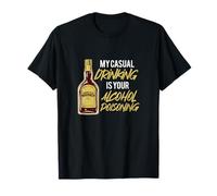 My Casual Drinking Is Your Alcohol Poisoning Whiskey Drinker T-Shirt
