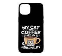 My Cat And Coffee Are My Personality Humor Case for iPhone 15 Plus