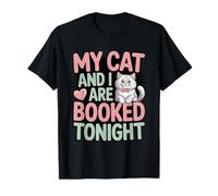 My Cat and I are Booked Tonight Reading Book Lover T-Shirt