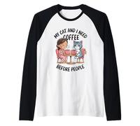 My Cat and I Need Coffee Before People Women Mom Funny Raglan Baseball Tee