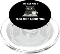 My Cat And I Talk Shit About You Funny Judgmental Angry Cat PopSockets PopGrip for MagSafe