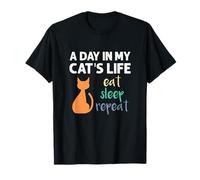 My Cat Clothing - A Day in My Cat's Life: Eat, Sleep, Repeat T-Shirt