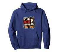 My Cat Hates Everyone But Me Cat Owner Humor Pullover Hoodie