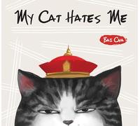 My Cat Hates Me: 1 (Cat and Dog)