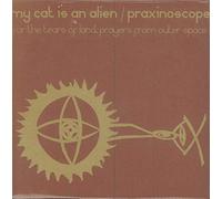 My Cat Is An Alien - For The Tears Of Land, Prayers From Outer Space [VINYL]