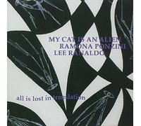 My Cat Is An Alien W/ Ramona Ponzini & Lee Ranaldo - All Is Lost In Translation