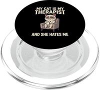 My Cat Is My Therapist And She Hates Me Funny PopSockets PopGrip for MagSafe