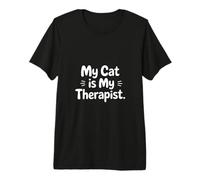 My Cat is My Therapist Statement Premium T-Shirt