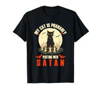 MY CAT IS PRABABLY PLOTTING WITH SATAN T-Shirt