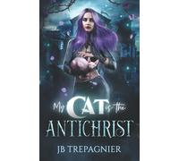 My Cat is The Antichrist: A Dark Reverse Harem Romance