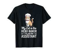 My Cat is The Head Baker I’m Just The Assistant Baking T-Shirt
