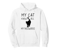 My Cat Knows All My Passwords Funny Cats Pullover Hoodie