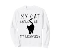 My Cat Knows All My Passwords Funny Cats Sweatshirt