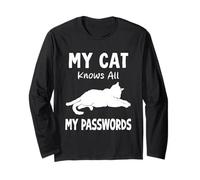 My Cat Knows All My Passwords Humor Cats Long Sleeve T-Shirt