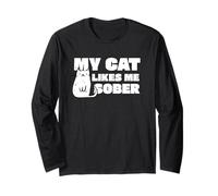 My Cat Likes Me Sober Long Sleeve T-Shirt