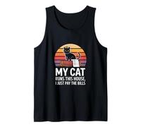My Cat Runs This House I Just Pay Bills Tank Top