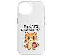 My Cat’s Favorite Word No Humor Cats Case for iPhone 14