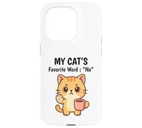 My Cat’s Favorite Word No Humor Cats Case for iPhone 15 Pro
