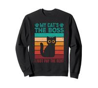 My Cat’s the Boss, I Just Pay the Rent Sweatshirt