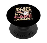 My Cat Stole My Cake Again Funny Cat Humor PopSockets Adhesive PopGrip