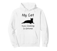 My Cat Thinks Cleaning Is Optional Funny Cats Pullover Hoodie