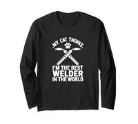 My Cat Thinks I'm The Best Welder, Welding Cat Dad Long Sleeve T-Shirt