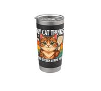 My Cat Thinks The Kitchen is Mine Too Humor Stainless Steel Insulated Tumbler