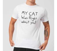 My Cat Was Right About You T-Shirt - White - 5XL - White