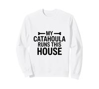 My Catahoula Runs This House Dog Saying Sweatshirt