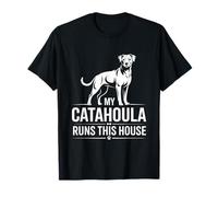 My Catahoula Runs This House Dog Saying T-Shirt