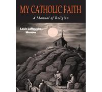 My Catholic Faith
