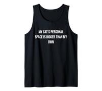 My Cat's Personal Space is Bigger Than My Own Tank Top